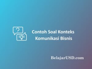 10+ Contoh Soal Konteks Komunikasi Bisnis Dan Kunci Jawaban ...